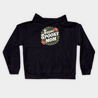 Super spooky mom | mom lover Kids Hoodie